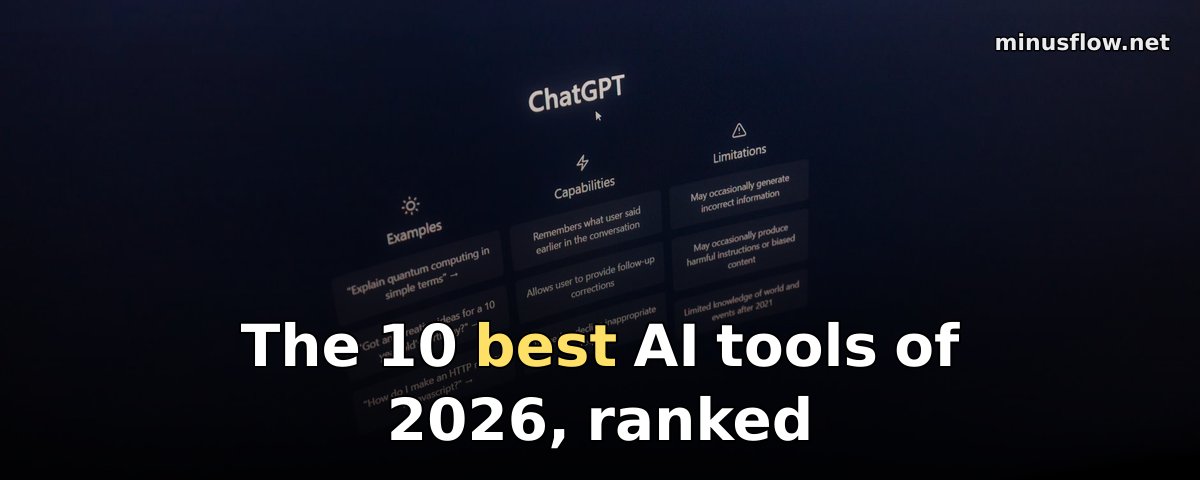 The 10 best AI tools of 2026, ranked